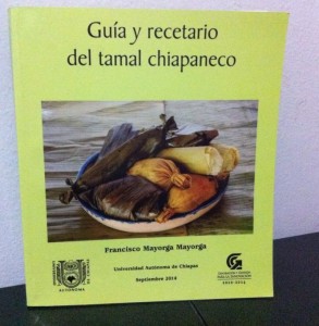 En Chiapas existen mas de 350 variedades de tamales