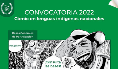 Lanzan la convocatoria de Cómic en lenguas indígenas nacionales 2022